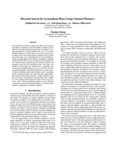 Directed Search for Generalized Plans Using Classical Planners∗ Siddharth Srivastava and Neil Immerman and Shlomo Zilberstein Department of Computer Science University of Massachusetts Amherst  Tianjiao Zhang