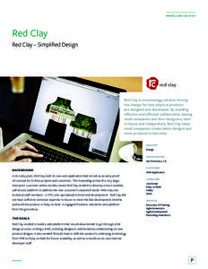 PIVOTAL LABS CASE STUDY  Red Clay Red Clay – Simplified Design  Red Clay is a technology solution driving
