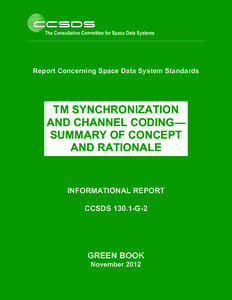 Report Concerning Space Data System Standards  TM SYNCHRONIZATION AND CHANNEL CODING— SUMMARY OF CONCEPT AND RATIONALE