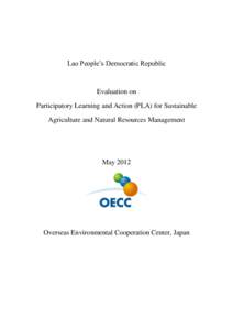 Lao People’s Democratic Republic  Evaluation on Participatory Learning and Action (PLA) for Sustainable Agriculture and Natural Resources Management