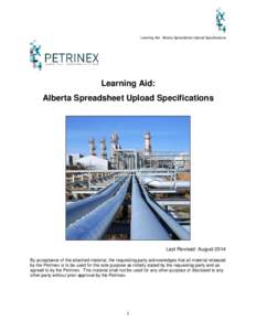 Learning Aid: Alberta Spreadsheet Upload Specifications  Learning Aid: Alberta Spreadsheet Upload Specifications  Last Revised: August 2014
