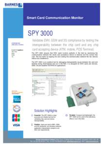 Smart Card Communication Monitor  SPY 3000 SUPPORTED SPECIFICATIONS