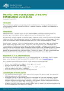 INSTRUCTIONS FOR HOLDERS OF FISHING CONCESSIONS USING ELINE (Instruction: Version[removed]Introduction Paper and Electronic logbooks are designed to provide a continuous record of fishing operations undertaken
