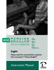 Disability / Braille / Perkins Brailler / Perkins School for the Blind / Assistive technology / Accessibility / Blindness