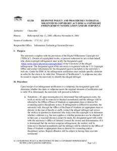02.320   RESPONSE POLICY AND PROCEDURES TO DIGITAL  MILLENNIUM COPYRIGHT ACT (DMCA) COPYRIGHT  INFRINGEMENT NOTIFICATION AND/OR SUBPOENA 