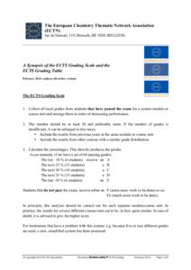 The European Chemistry Thematic Network Association (ECTN) rue de Stassart, 119, Brussels, BE 1050, BELGIUM A Synopsis of the ECTS Grading Scale and the ECTS Grading Table