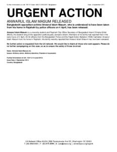 Further information on UA: [removed]Index: ASA[removed]Bangladesh  Date: 2 September 2013 URGENT ACTION ANWARUL ISLAM MASUM RELEASED