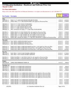  Apple Inc. US Education Institution – Hardware and Software Price List March 9, 2015 For More Information: Please refer to the online Apple Store for Education Institutions: www.apple.com/education/store or call 1-