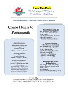 Save The Date  These Events Are Presented in Celebration of Portsmouth, R.I.’s 375th Anniversary Come Home to Portsmouth