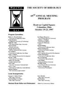 THE SOCIETY OF RHEOLOGY 69TH ANNUAL MEETING PROGRAM Hyatt on Capitol Square Columbus, Ohio October 19-23, 1997