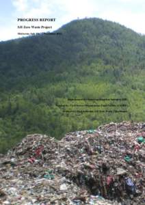 PROGRESS REPORT SJI Zero Waste Project Mid-term: July 2012 – December 2012 Implemented by: Samdrup Jongkhar Initiative (SJI) Funded by: Civil Society Organization Fund Facility (CSOFF)