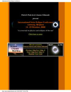 International Solar Eclipse Conference  Patrick Poitevin & Joanne Edmonds present  “A crossroad on physics and eclipses of the sun”