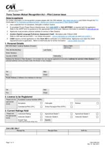 Trans Tasman Mutual Recognition Act – Pilot Licence Issue Notes for applicants For further information on the recognition process please refer the CAA website, http://www.caa.govt.nz and follow through the Pilot home p