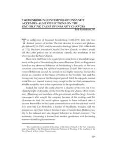 SWEDENBORG’S CONTEMPORARY INSANITY ACCUSERS  SWEDENBORG’S CONTEMPORARY INSANITY ACCUSERS: ALSO REFLECTIONS ON THE UNDERLYING CAUSE OF INSANITY CHARGES Erik Sandstrom, Sr†