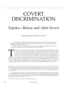 COVERT DISCRIMINATION Topeka—Before and After Brown by Robert Beatty and Mark A. Peterson  A few Negro parents appeared Monday at several white elementary schools and requested permission to enroll Negro children, scho