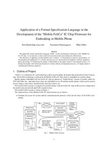 Application of a Formal Specification Language in the Development of the “Mobile FeliCa” IC Chip Firmware for Embedding in Mobile Phone   Yasumasa.Nakatsugawa