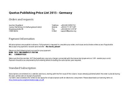 Quotus Publishing Price ListGermany Orders and requests Joachim Engelland Quotus Publishing UG (haftungsbeschränkt) KreuzbergstraßeBerlin