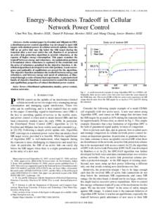 912  IEEE/ACM TRANSACTIONS ON NETWORKING, VOL. 17, NO. 3, JUNE 2009 Energy–Robustness Tradeoff in Cellular Network Power Control