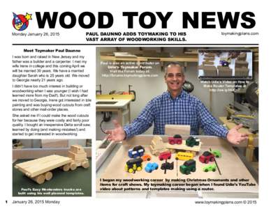WOOD TOY NEWS  Monday January 26, 2015 PAUL DAUNNO ADDS TOYMAKING TO HIS VAST ARRAY OF WOODWORKING SKILLS.