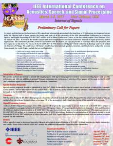 New Orleans, USA  March 5-9, 2017 Preliminary Call for Papers As music and rhythm are the heartbeats of life, signal and information processing is the heartbeat of IT technology development for our