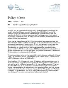 Policy Memo  DATE:  December 17, 2007  RE:  The UN’s Expanded Role in Iraq: Why Now? 