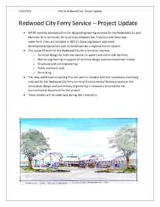 Port of Redwood City: Project Update Redwood City Ferry Service – Project Update •