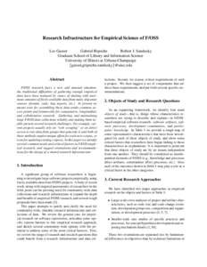 Research Infrastructure for Empirical Science of F/OSS Les Gasser Gabriel Ripoche Robert J. Sandusky Graduate School of Library and Information Science University of Illinois at Urbana-Champaign