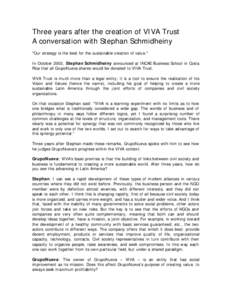 Three years after the creation of VIVA Trust A conversation with Stephan Schmidheiny 