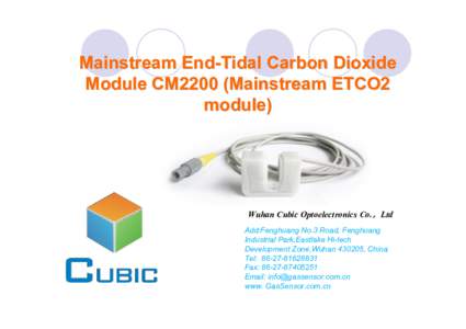 Mainstream End-Tidal Carbon Dioxide Module CM2200 (Mainstream ETCO2 module) Wuhan Cubic Optoelectronics Co.，Ltd Wuhan