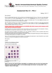 Nordic immunohistochemical Quality Control Institute of Pathology, Aalborg University Hospital, Ladegaardsgade 3, P.O.Box 561, DK-9100 Aalborg, Denmark Assessment Run C1 – PD-L1 Aalborg, Dear participant