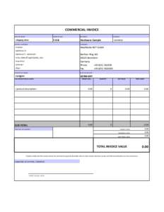 COMMERCIAL	
  INVOICE DATE	
  OF	
  EXPORT <shipping date> SHIPPER	
  /	
  EXPORTER