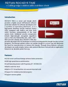 FEITIAN ROCKEY5 TIME  -Cutting-edge solution with real-time clock Introduction ROCKEY5 TIME is a smart card dongle which