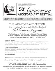 Producer of the Wickford Art Festival 36 Beach Street • North Kingstown, RI[removed]6840 • www.wickfordart.org 50Anniversary th