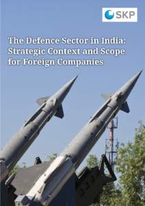 India has the third largest armed forces in the world (approximately 1.2 million strong), with a defence budget of 1 USD 40 billion for financial year (FYA substantial amount of this budget is spent on capita