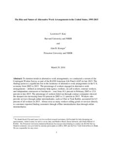 The Rise and Nature of Alternative Work Arrangements in the United States, Lawrence F. Katz Harvard University and NBER and Alan B. Krueger 1
