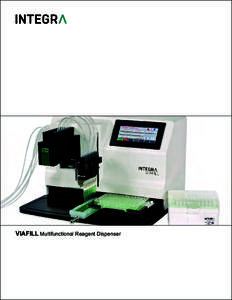 VIAFILL Multifunctional Reagent Dispenser  VIAFILL VIAFILL offers more liquid handling functionality than a conventional bulk reagent dispenser. Beside the typical reagent dispensing functionality, it can also be used a