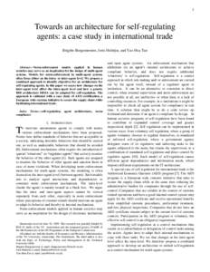 1  Towards an architecture for self-regulating agents: a case study in international trade Brigitte Burgemeestre, Joris Hulstijn, and Yao-Hua Tan