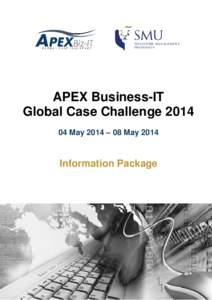APEX Business-IT Global Case ChallengeMay 2014 – 08 May 2014 Information Package