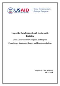Good Governance in Georgia Program Capacity Development and Sustainable Training Good Governance in Georgia (G3) Program