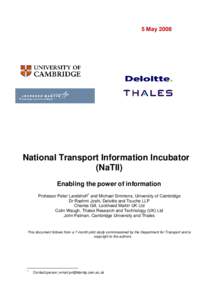 5 MayNational Transport Information Incubator (NaTII) Enabling the power of information Professor Peter Landshoff1 and Michael Simmons, University of Cambridge