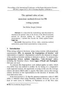 Proceedings of the International Conference on Intelligent Information Systems IIS’2013, August 20-23, 2013, Chisinau, Republic of Moldova The optimal value of one monotone method divisor for PR voting systems