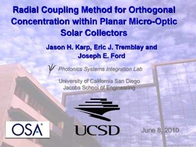 Radial Coupling Method for Orthogonal Concentration within Planar Micro-Optic Solar Collectors UCSD Photonics