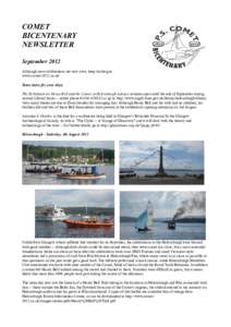 COMET BICENTENARY NEWSLETTER September 2012 Although most celebrations are now over, keep looking at www.comet-2012.co.uk