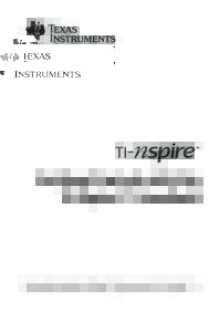 Getting Started with the TI-Nspire™ Handheld This guidebook applies to TI-Nspire™ software version 3.0. To obtain the latest version of the documentation, go to education.ti.com/guides.