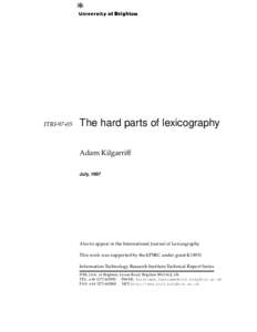 ITRIThe hard parts of lexicography Adam Kilgarriff July, 1997