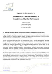 Report on the IDEA Workshop on  Validity of the QRA Methodology & Possibilities of Further Refinement March 11-13, 2014 Dolce La Hulpe Brussels