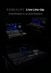 A New Paradigm in Live Audio Production  Based on Fairlight’s leading edge audio processing and control surface hardware, Fairlight’s range of ground breaking consoles can switch between live and post production mod