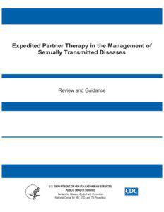 Expedited Partner Therapy in the Management of  Sexually Transmitted Diseases