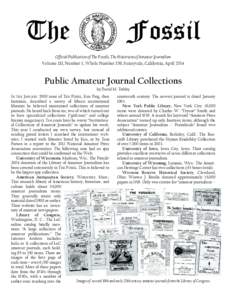 The  Fossil Official Publication of The Fossils, The Historians of Amateur Journalism Volume 110, Number 3, Whole Number 359, Sunnyvale, California, April 2014