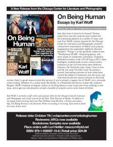 A New Release from the Chicago Center for Literature and Photography  On Being Human Essays by Karl Wolff  Release date: October 7th | cclapcenter.com/onbeinghuman